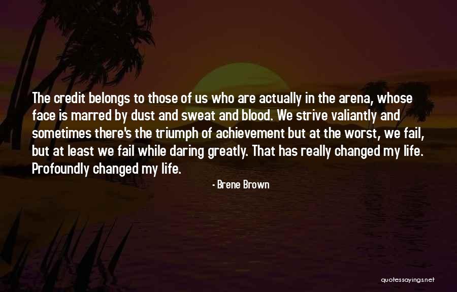 Achievement In Life Quotes By Brene Brown