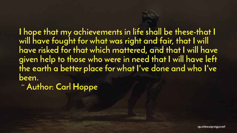 Achievement In Life Quotes By Carl Hoppe