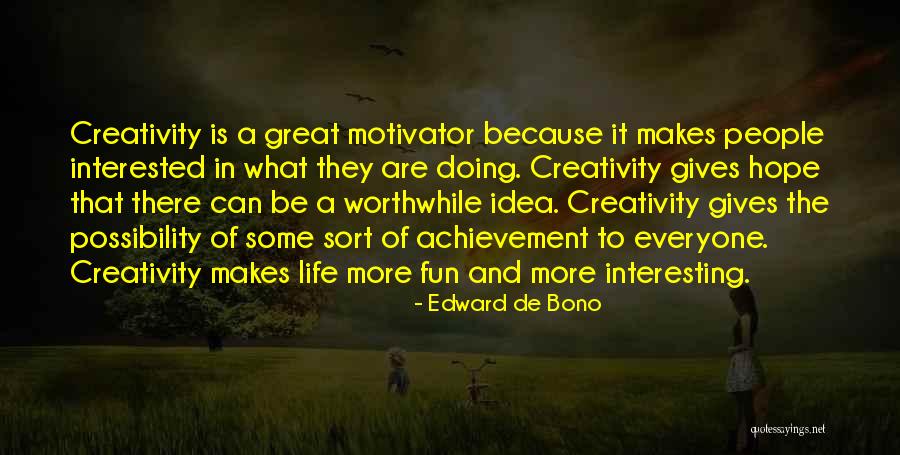 Achievement In Life Quotes By Edward De Bono