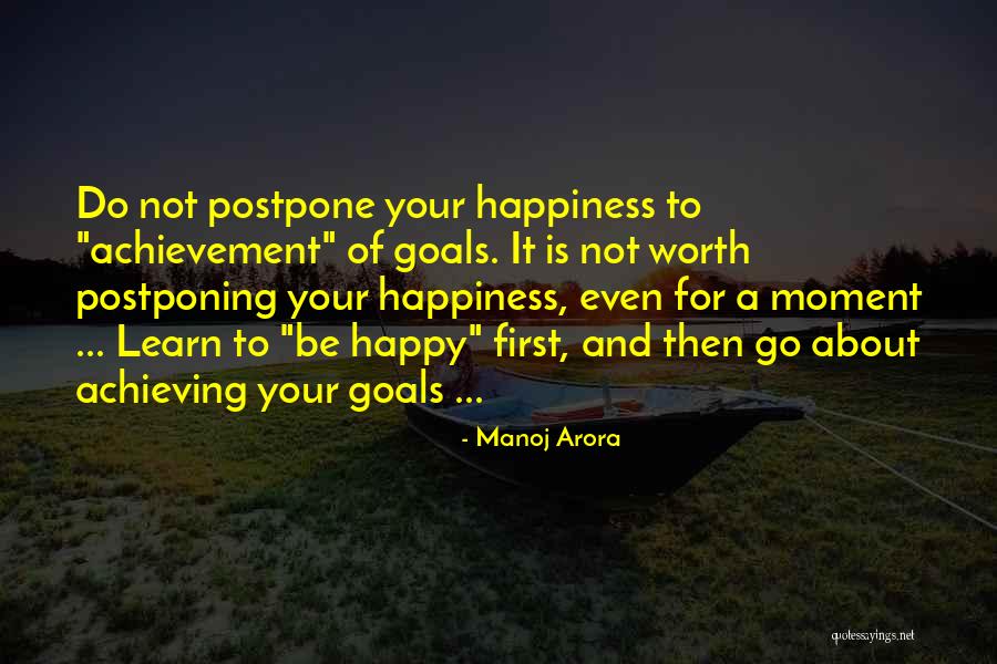 Achievement In Life Quotes By Manoj Arora