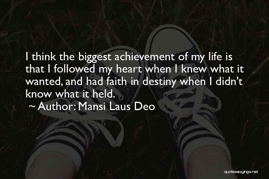 Achievement In Life Quotes By Mansi Laus Deo