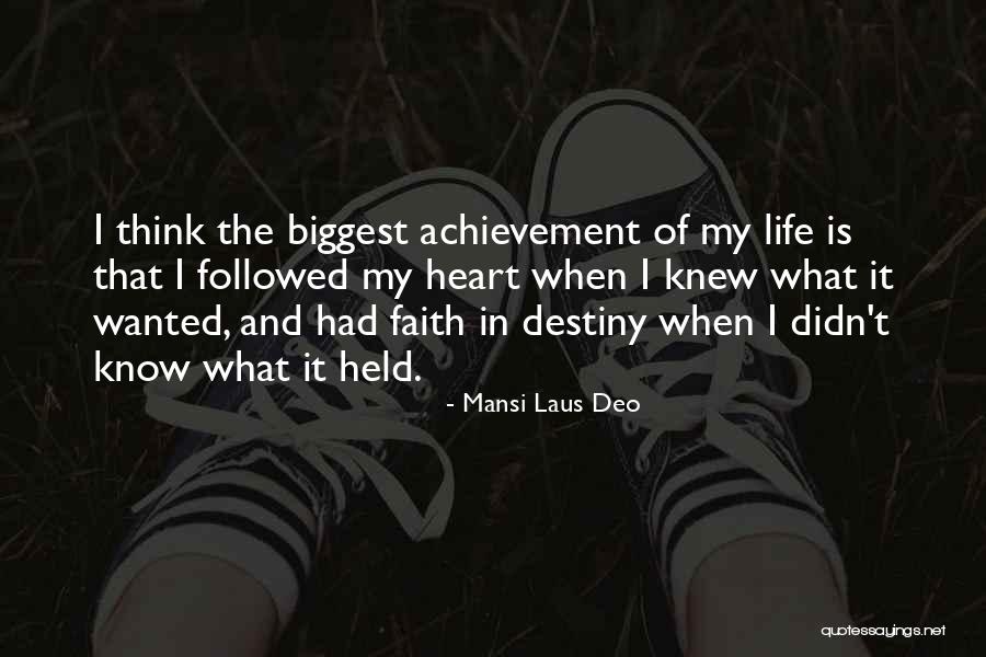 Achievement In Life Quotes By Mansi Laus Deo