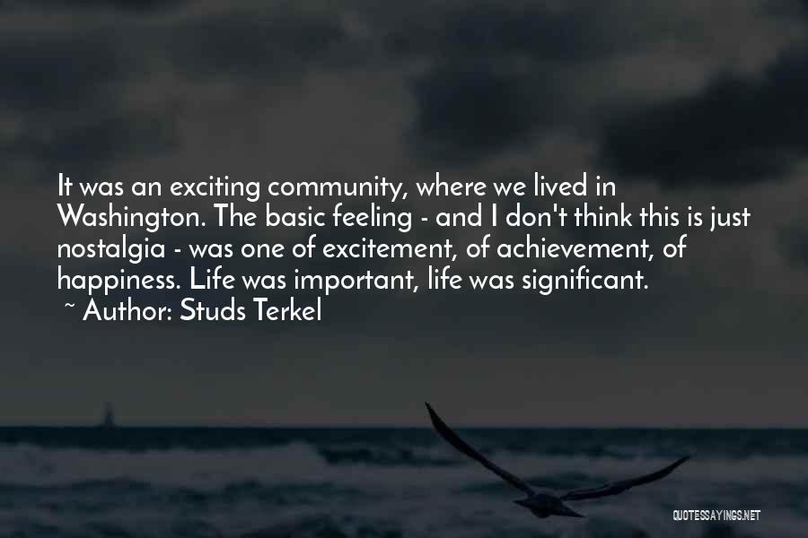 Achievement In Life Quotes By Studs Terkel