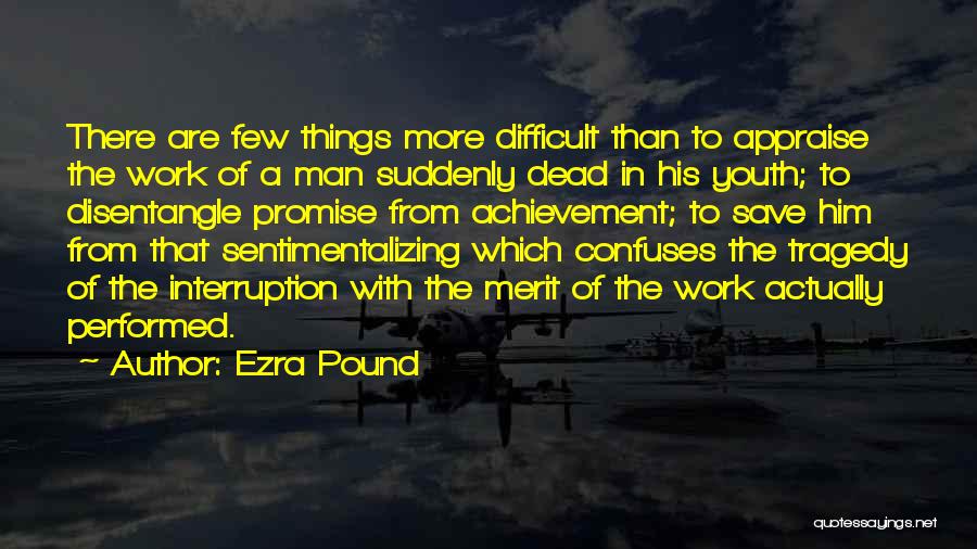 Achievement In Work Quotes By Ezra Pound