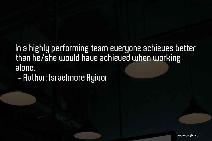 Achievement In Work Quotes By Israelmore Ayivor