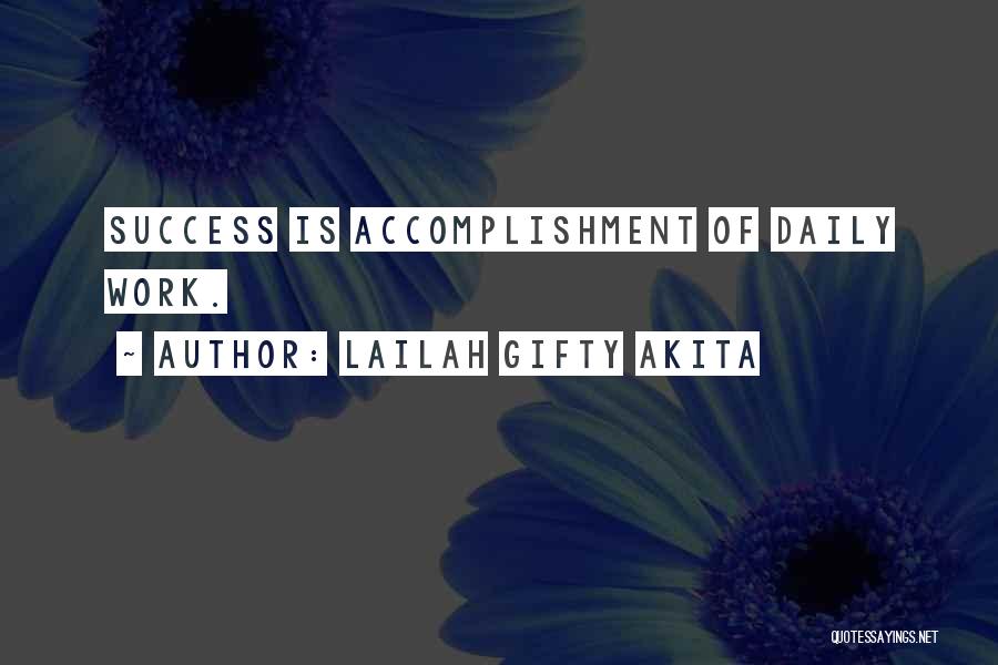 Achievement In Work Quotes By Lailah Gifty Akita