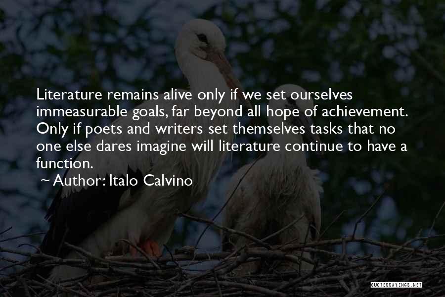 Achievement Of Goals Quotes By Italo Calvino