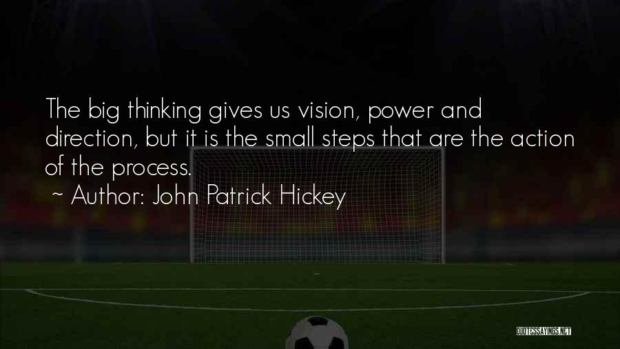 Achievement Of Goals Quotes By John Patrick Hickey