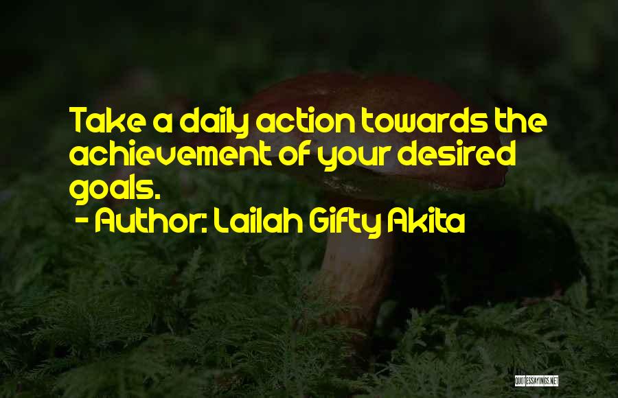 Achievement Of Goals Quotes By Lailah Gifty Akita