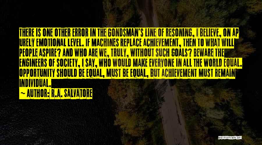 Achievement Of Goals Quotes By R.A. Salvatore