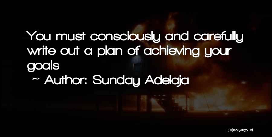 Achievement Of Goals Quotes By Sunday Adelaja