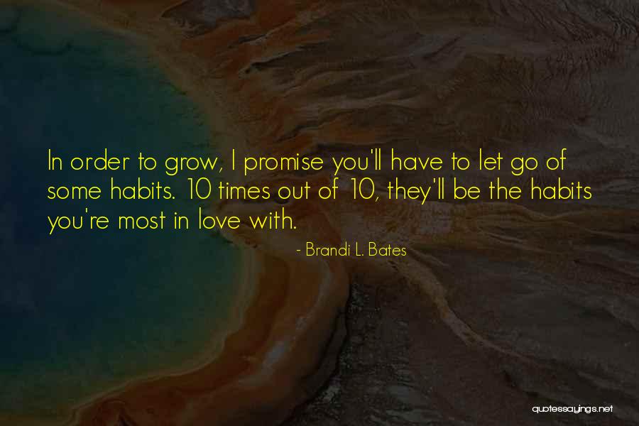 Achievement Of Love Quotes By Brandi L. Bates