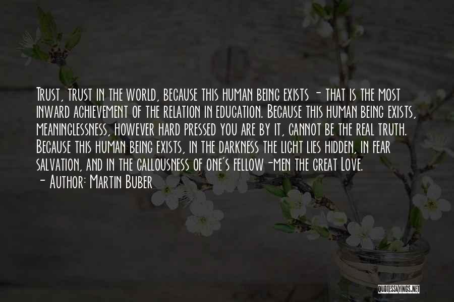 Achievement Of Love Quotes By Martin Buber