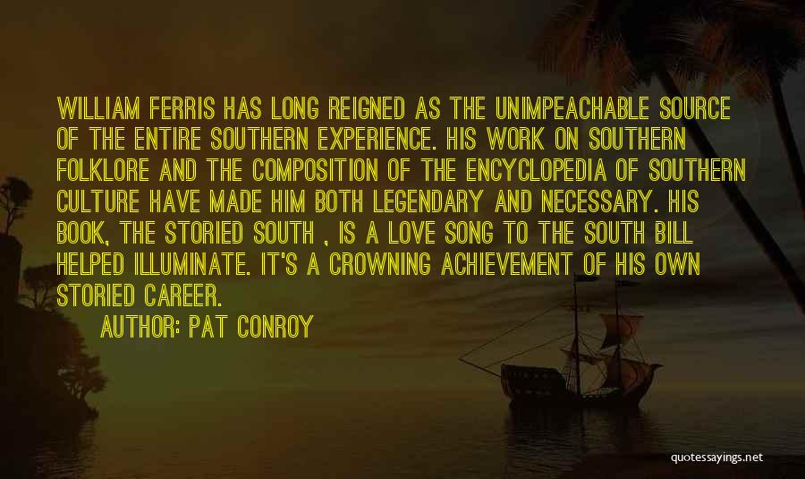 Achievement Of Love Quotes By Pat Conroy