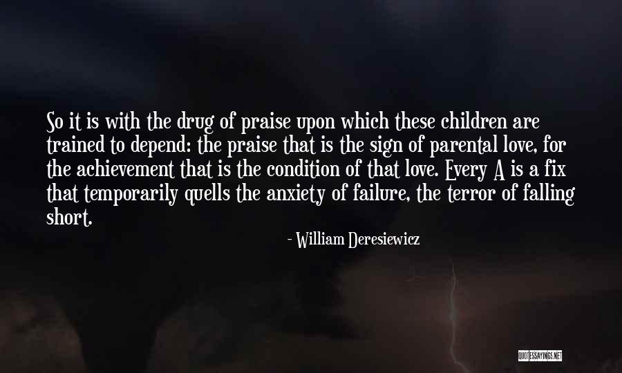 Achievement Of Love Quotes By William Deresiewicz