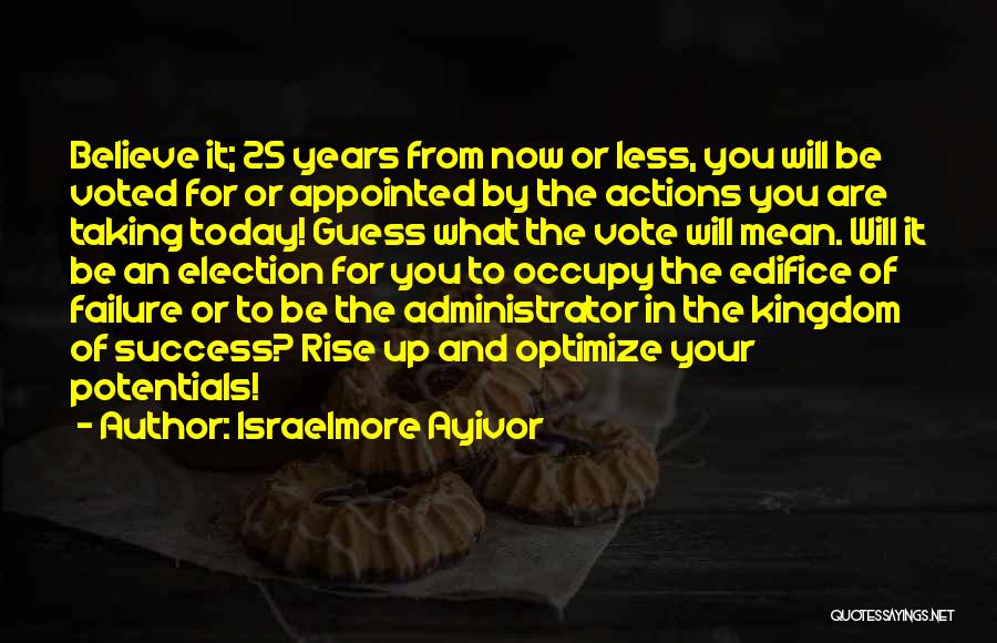 Achievements And Success Quotes By Israelmore Ayivor