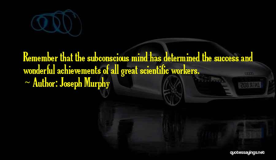 Achievements And Success Quotes By Joseph Murphy