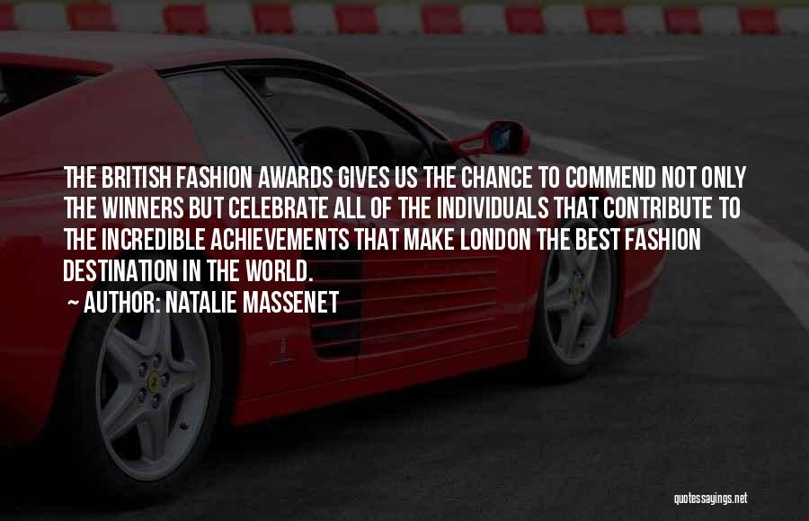 Achievements Awards Quotes By Natalie Massenet