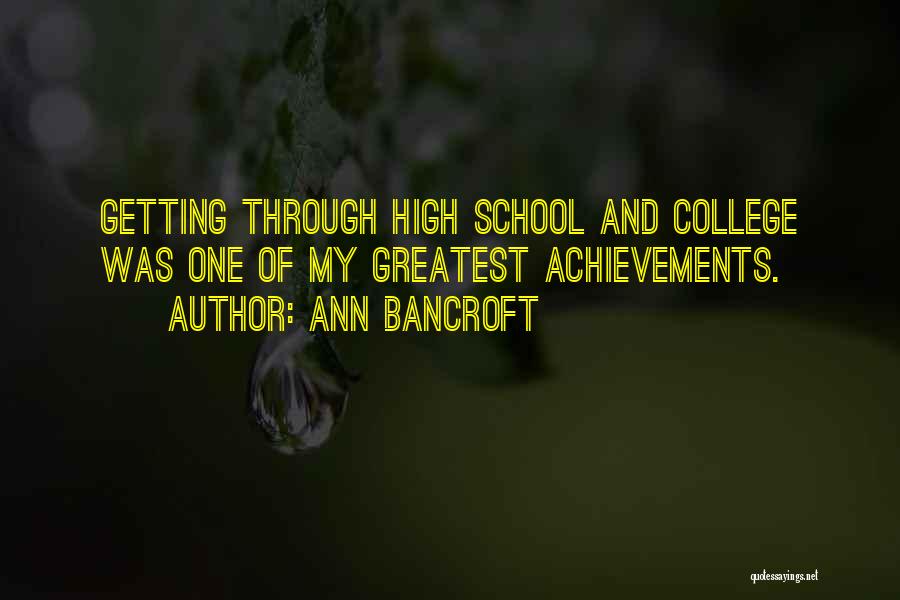 Achievements In School Quotes By Ann Bancroft
