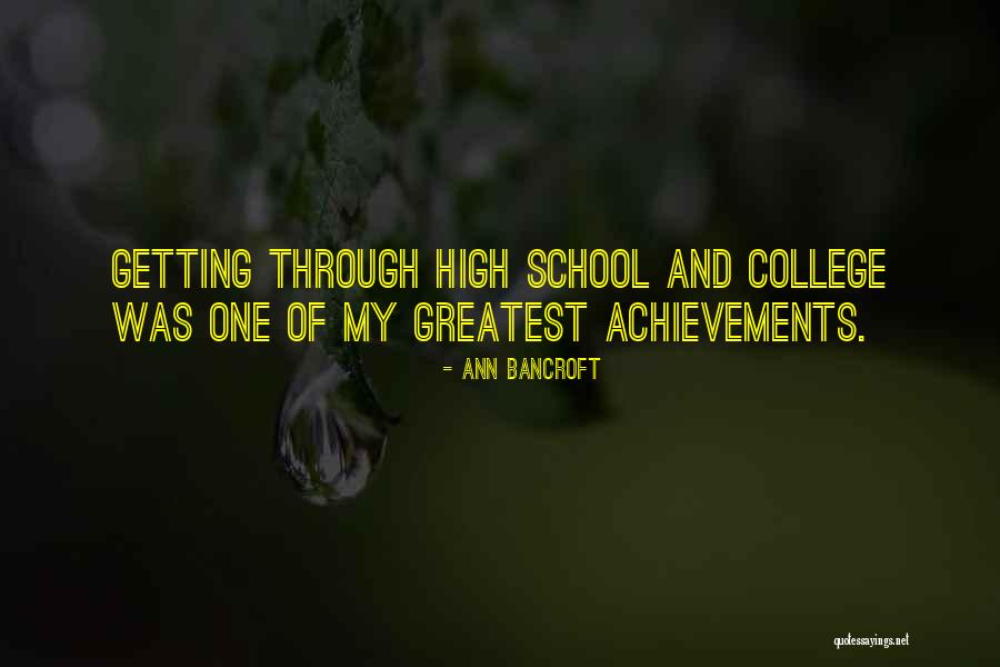 Achievements In School Quotes By Ann Bancroft