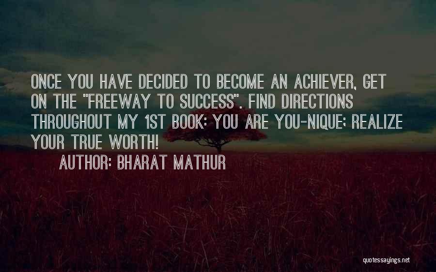 Achiever Quotes By Bharat Mathur