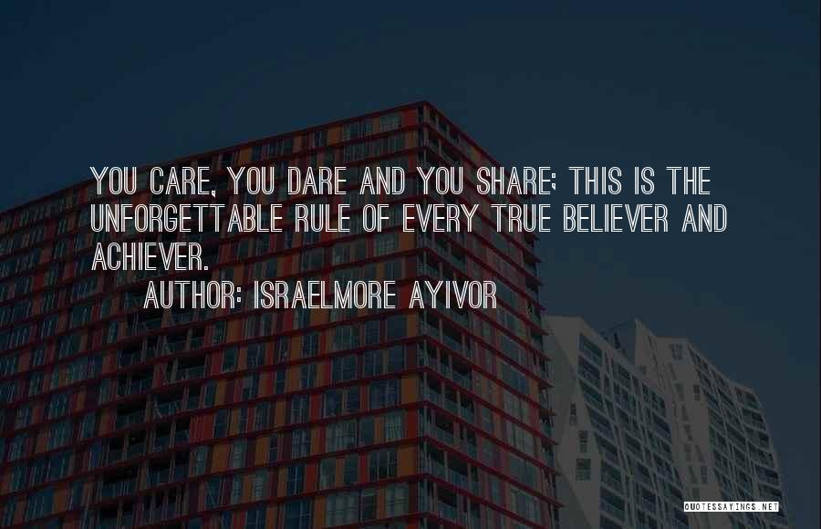 Achiever Quotes By Israelmore Ayivor