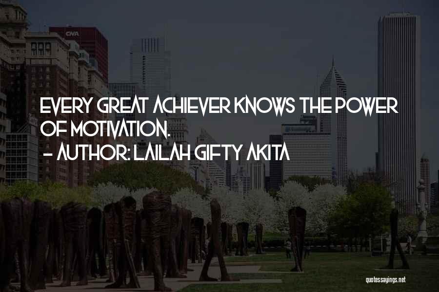 Achiever Quotes By Lailah Gifty Akita