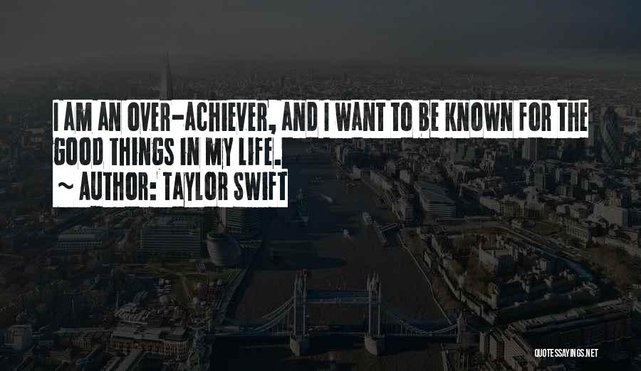 Achiever Quotes By Taylor Swift