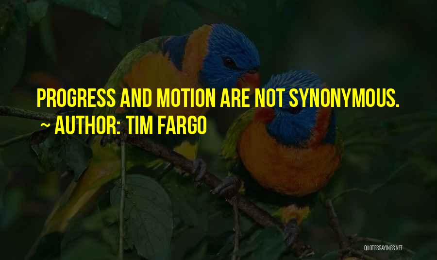 Achiever Quotes By Tim Fargo