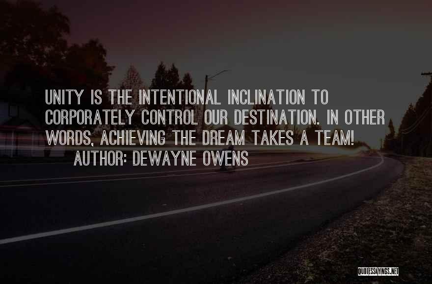 Achieving A Dream Quotes By DeWayne Owens