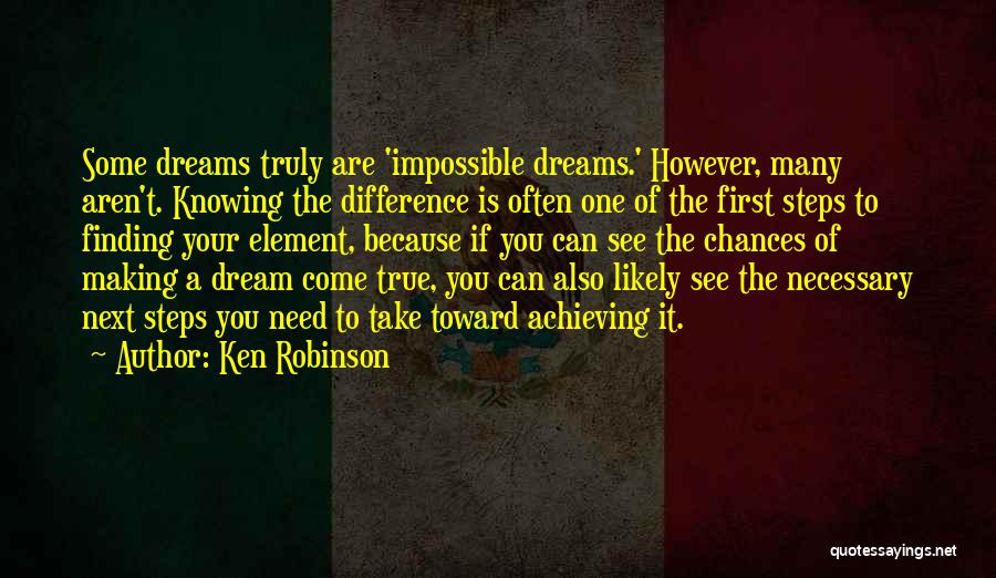 Achieving A Dream Quotes By Ken Robinson