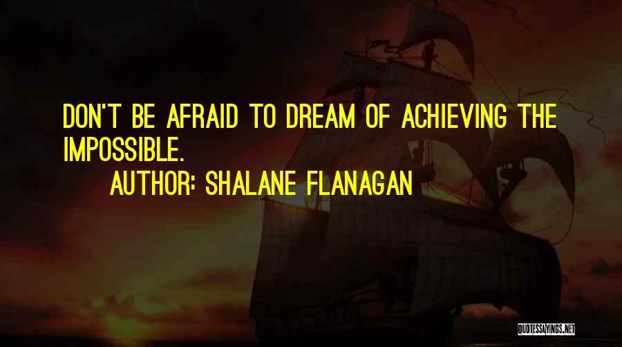 Achieving A Dream Quotes By Shalane Flanagan