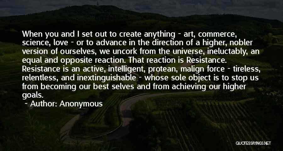 Achieving Anything Quotes By Anonymous