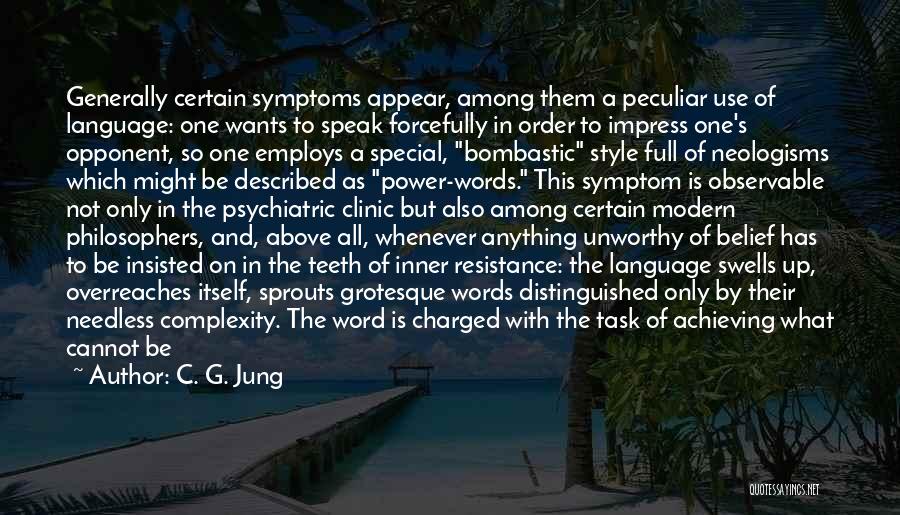 Achieving Anything Quotes By C. G. Jung