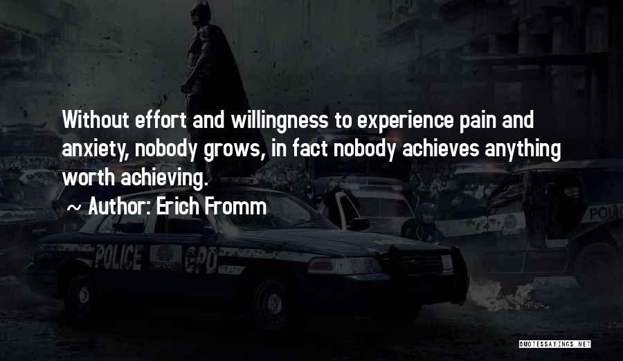 Achieving Anything Quotes By Erich Fromm