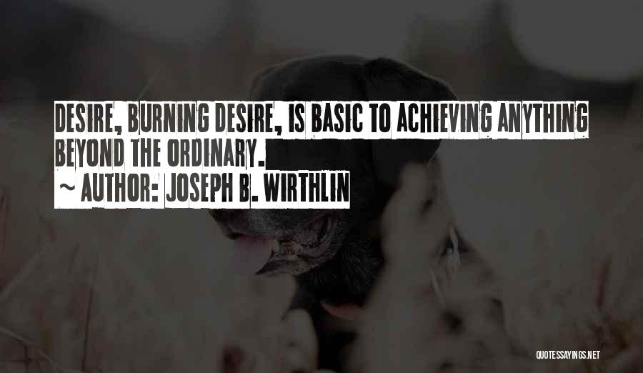 Achieving Anything Quotes By Joseph B. Wirthlin