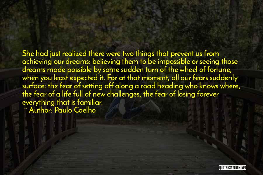 Achieving Dreams In Life Quotes By Paulo Coelho