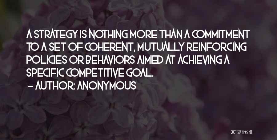 Achieving Goal Quotes By Anonymous