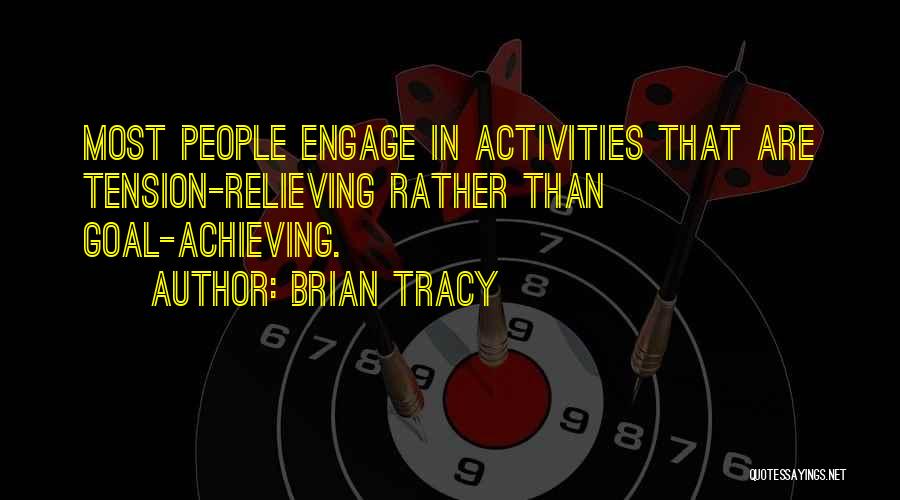 Achieving Goal Quotes By Brian Tracy