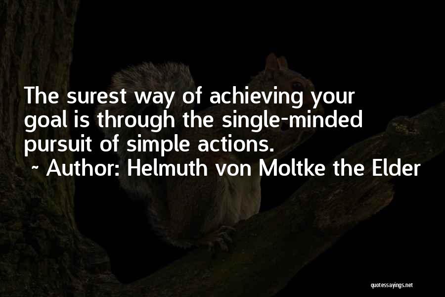 Achieving Goal Quotes By Helmuth Von Moltke The Elder