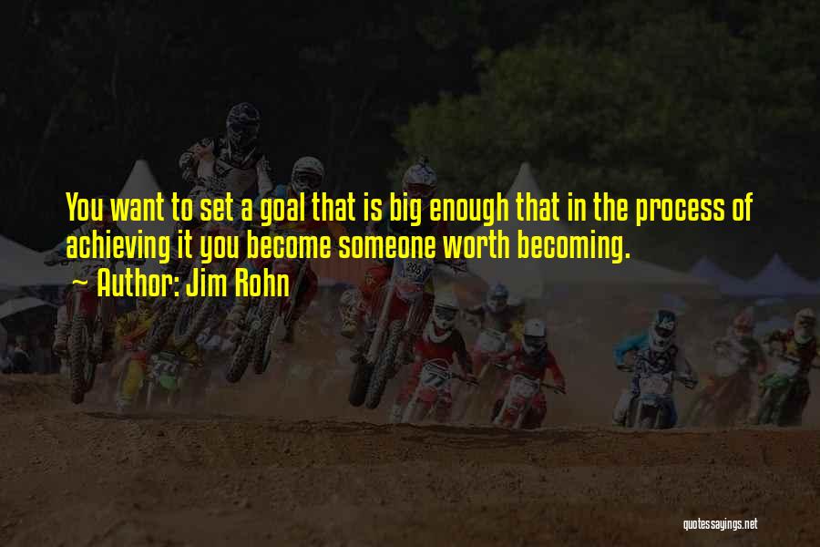 Achieving Goal Quotes By Jim Rohn