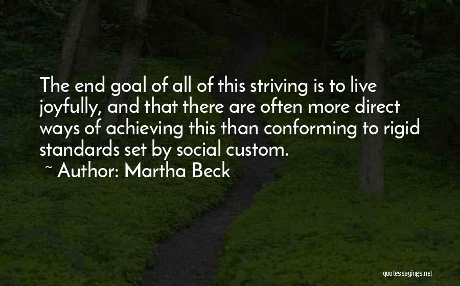 Achieving Goal Quotes By Martha Beck