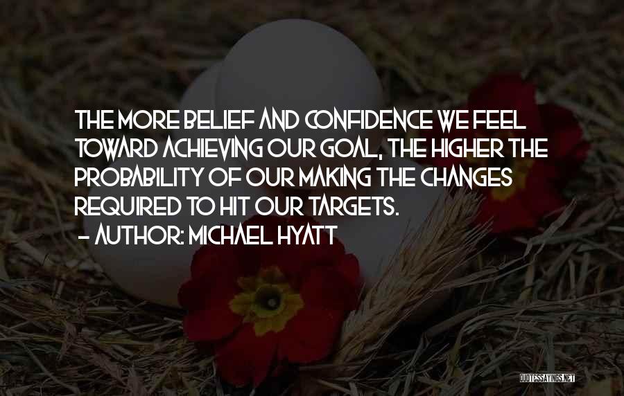 Achieving Goal Quotes By Michael Hyatt