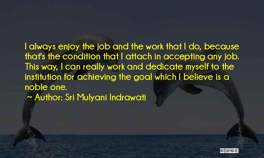 Achieving Goal Quotes By Sri Mulyani Indrawati
