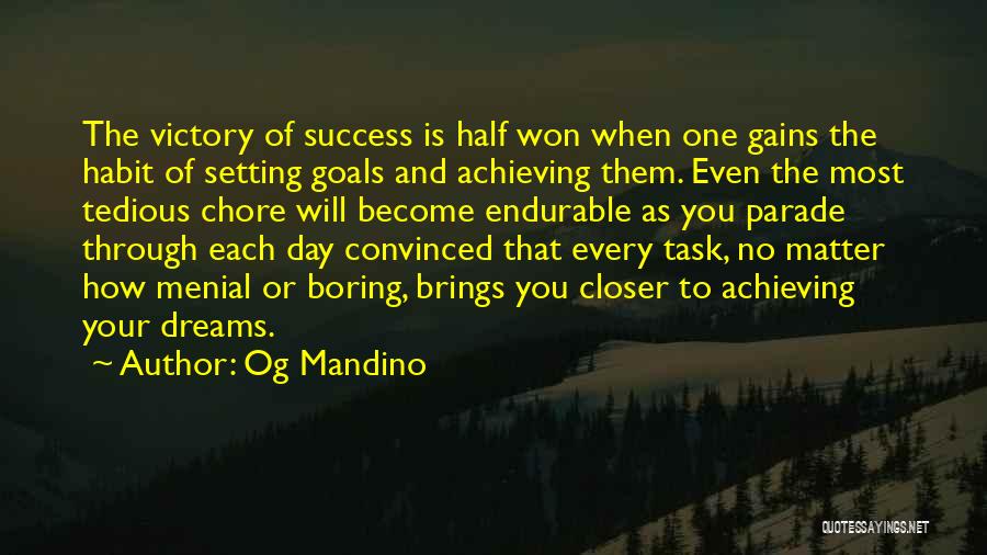 Achieving Goals And Dreams Quotes By Og Mandino