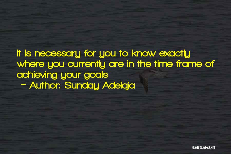 Achieving Goals In Life Quotes By Sunday Adelaja