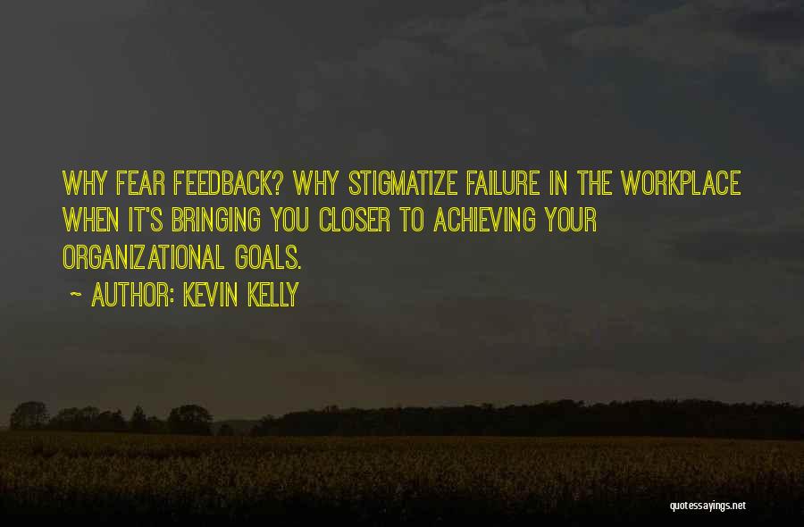 Achieving Goals Inspirational Quotes By Kevin Kelly