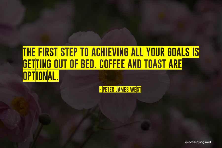 Achieving Goals Inspirational Quotes By Peter James West