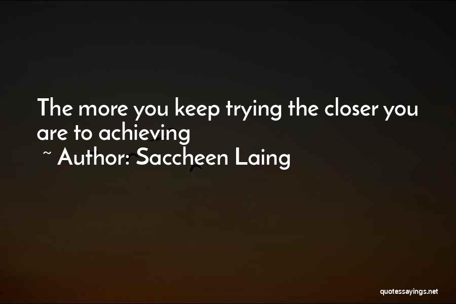 Achieving Goals Inspirational Quotes By Saccheen Laing