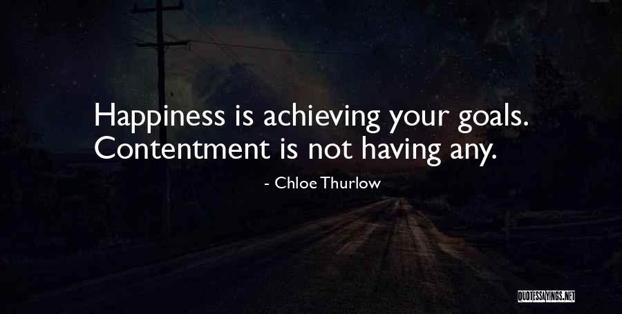 Achieving Happiness Quotes By Chloe Thurlow